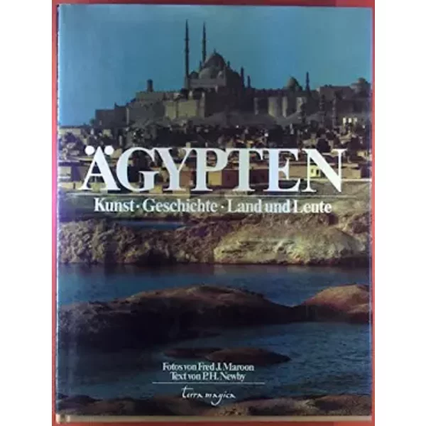 Ägypten. Kunst, Geschichte, Land und Leute - Noname