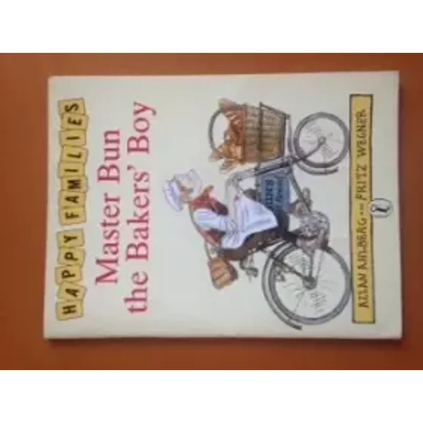 Master Bun the Baker's Boy (Happy Families) - Allan; Illustrated by Fritz Wenger Ahlberg