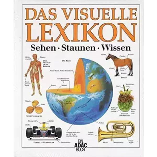 Das visuelle Lexikon. Sehen - Staunen - Wissen.