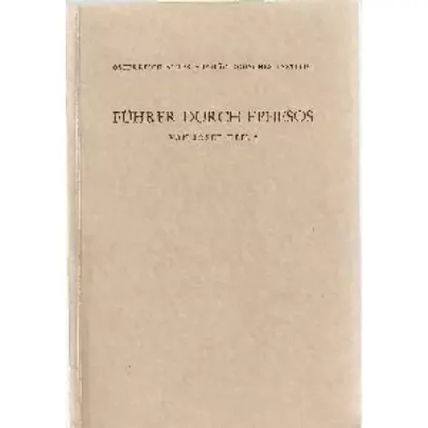 Ephesos - Ein FüHrer Durch Die RuinenstäTte Und Ihre Geschichte - Josef Keil-image