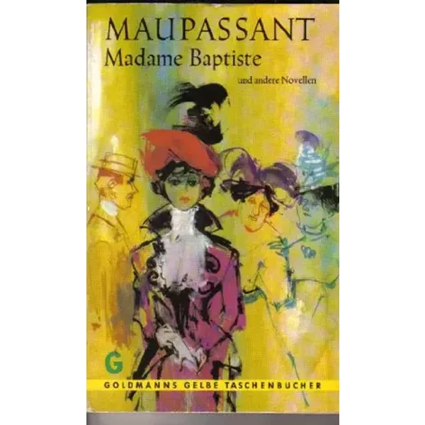 Madame Baptiste und andere Novellen. - Guy de: Maupassant