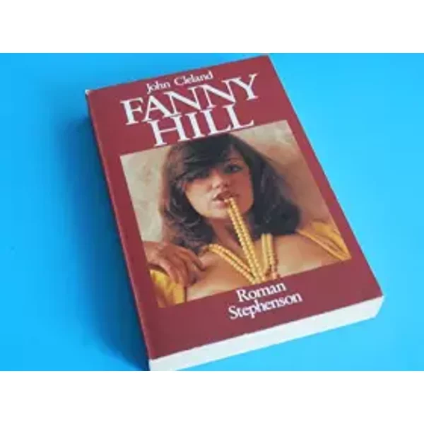 Die Echte Fanny Hill : UngeküRzt Und Unzensiert. - John Cleland-image