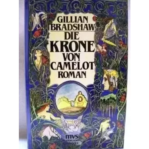 Die Krone von Camelot. Roman - Autor Bradshaw