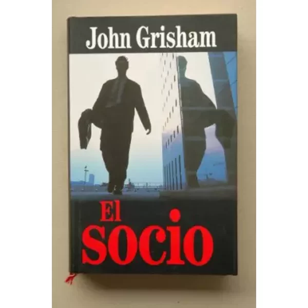 El Socio / John Grisham ; TraduccióN De Mercè Lopez - John.- Grisham-image