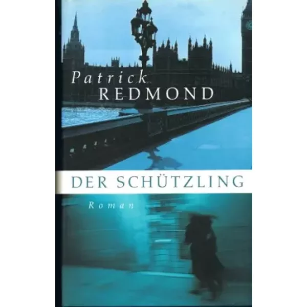 Der Schützling : Roman. Dt. von Jürgen Bürger