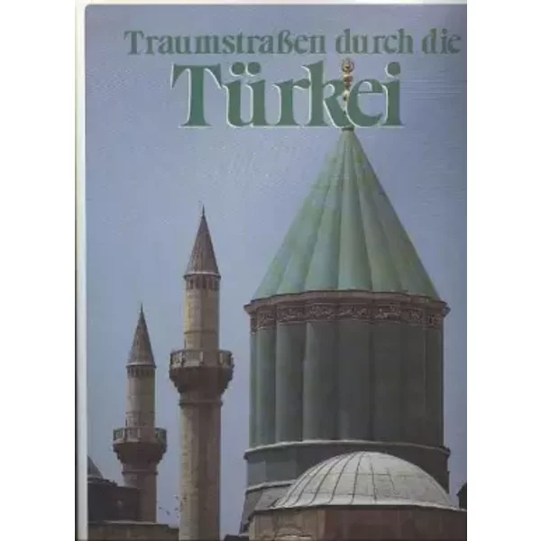 Neumeister Traumstraßen durch die Türkei, Süddeutscher verlag Großband, 1985, 200 Seiten, phantastisch bebildert