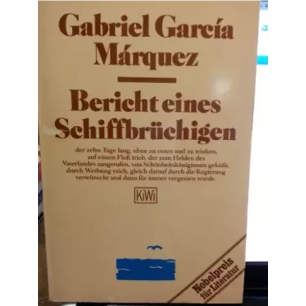 Bericht eines Schiffbrüchigen - Gabriel Garcia Marquez