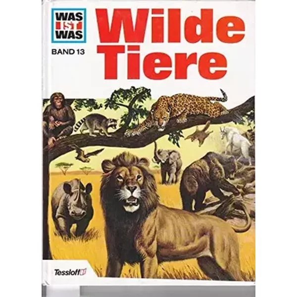 Wilde Tiere (Was ist Was, 13) - Martin L.Keen