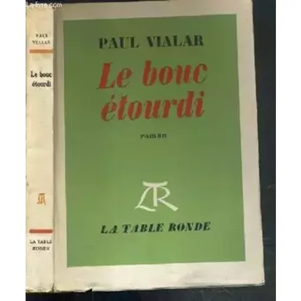 LE BOUC ETOURDI - VIALAR PAUL