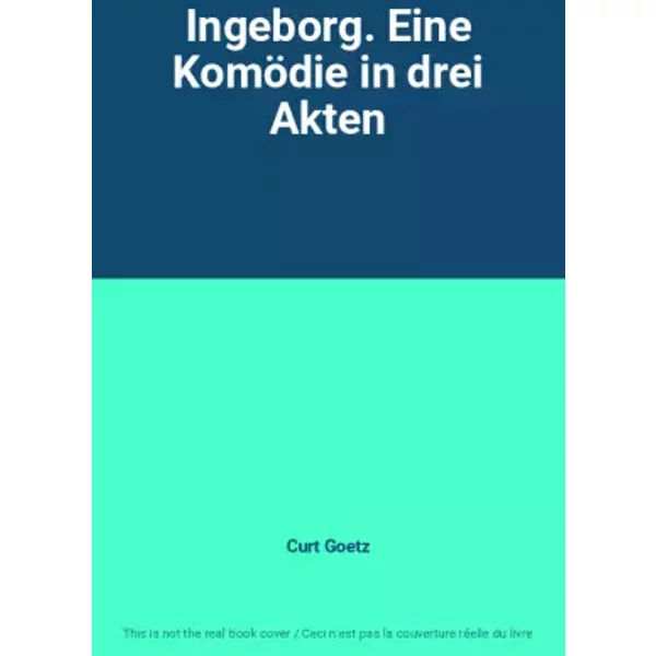 Ingeborg. Eine KomöDie In Drei Akten - Curt Goetz-image