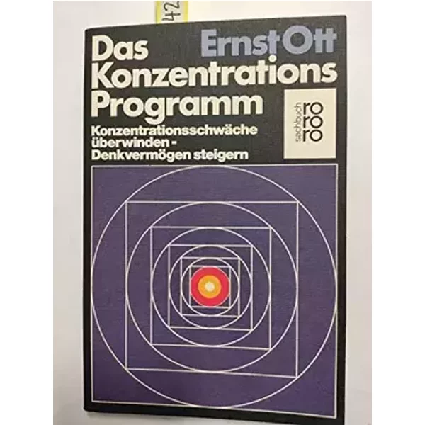 Das Konzentrationsprogramm : Konzentrationsschwäche überwinden, Denkvermögen steigern.