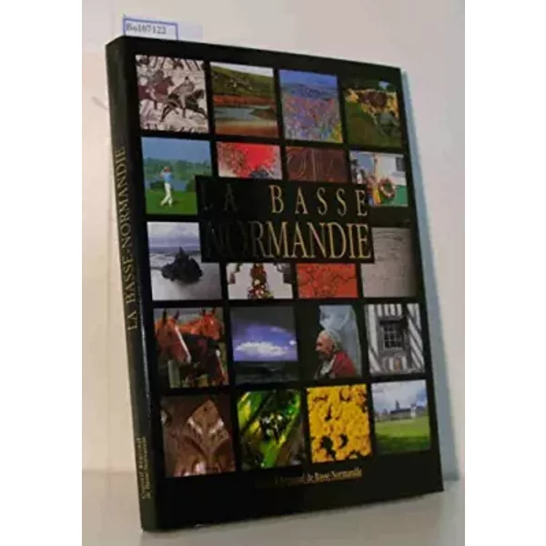 La Basse Normandie - Conseil Regional de Basse-Normandie