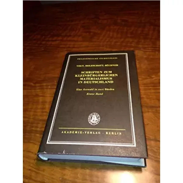 Schriften zum kleinbürgerlichen Materialismus in Deutschland. - Moleschott, Büchner Vogt