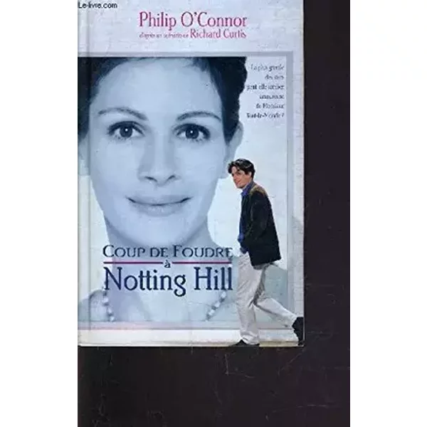 COUP DE FOUDRE A NOTTING HILL.