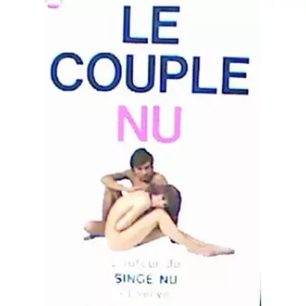 Le Couple Nu - Morris - Desmond Morris-image