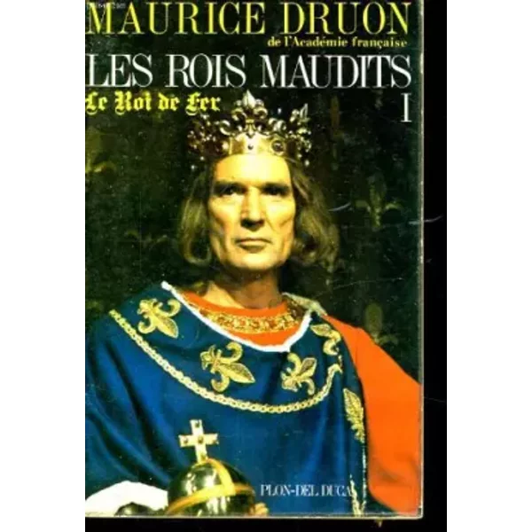 Les Rois Maudits I - Le Roi De Fer - Druon Maurice-image