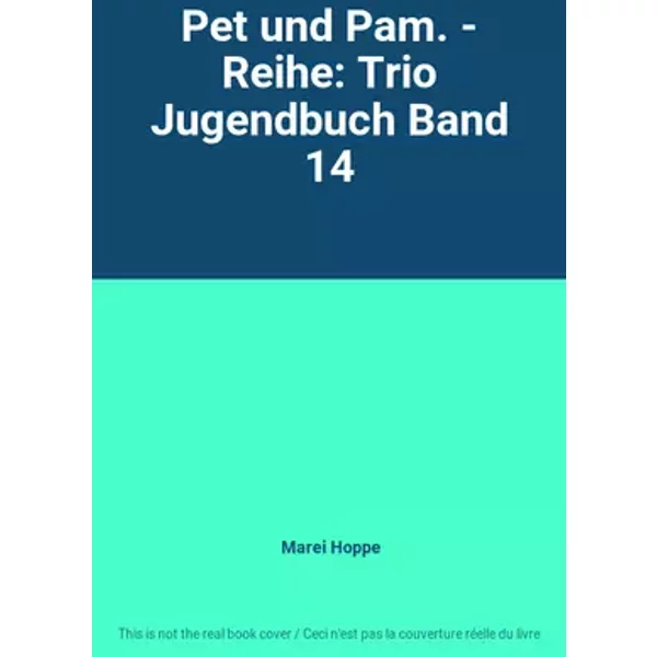 Pet und Pam. - Reihe: Trio Jugendbuch Band 14 - Marei Hoppe