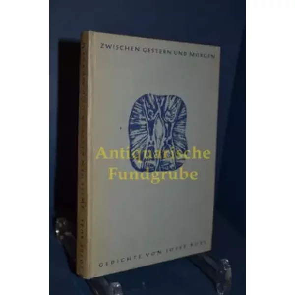 Zwischen Gestern Und Morgen, Gedichte - Bubl Josef-image