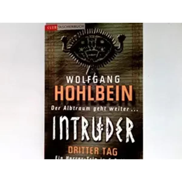 Intruder : Der Albtraum Geht Weiter ... , Vierter Tag-image