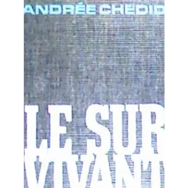 Le Survivant - AndréE Chedid-image