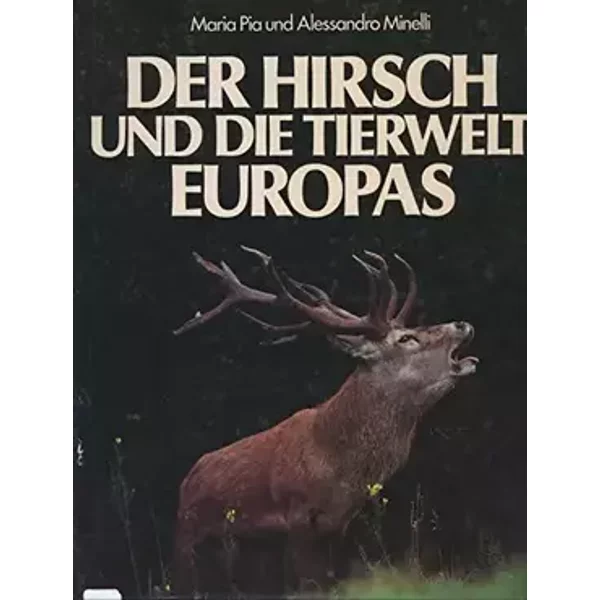Der Hirsch und die Tierwelt Europas