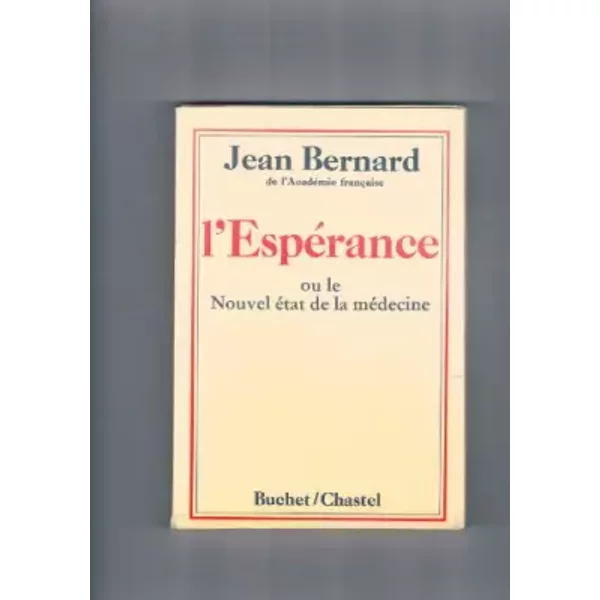 L'espérance ou le nouvel état de la médecine