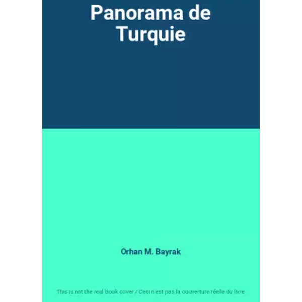 Panorama de Turquie - Orhan M. Bayrak