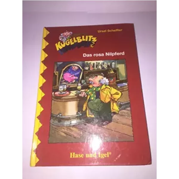 Kommissar Kugelblitz - Das rosa Nilpferd - 7 Ratekrimis (Schulausgabe)