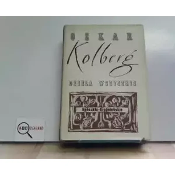 Oskar Kolberg, Dziela Wszystkie, Tom 49, Sanockie-Krosnienskie cz. I - Jozef Prof. (Intro.) Burszta