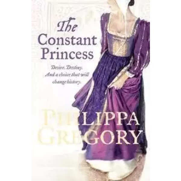 Constant Princess - Philippa Gregory