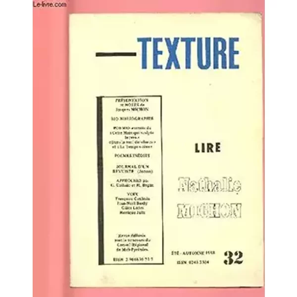 TEXTURE N°32 - ETE/AUTOMNE 1988 : LIRE NATHALIE MICHON - COLLECTIF