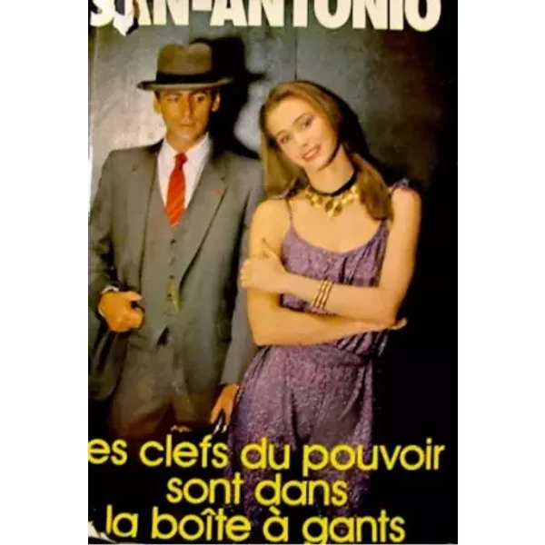 Les Clefs Du Pouvoir Sont Dans La Boite à Gants - San-Antonio-image