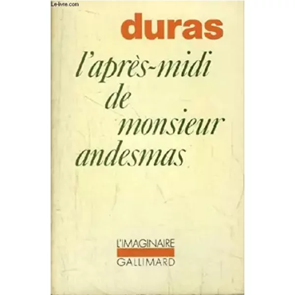 L'aprèS-Midi De Monsieur Andesmas. - Duras Marguerite-image