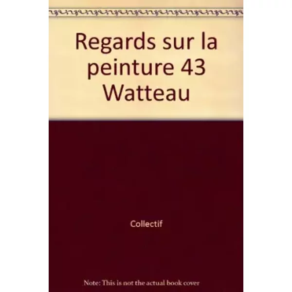 Regards Sur La Peinture 43 Watteau-image