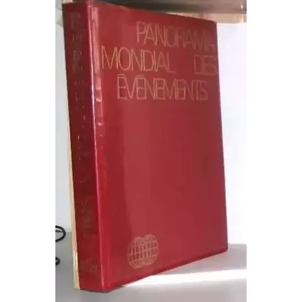 Panorama mondial des événements 1972 - L'huillier Fernand Minder Robert