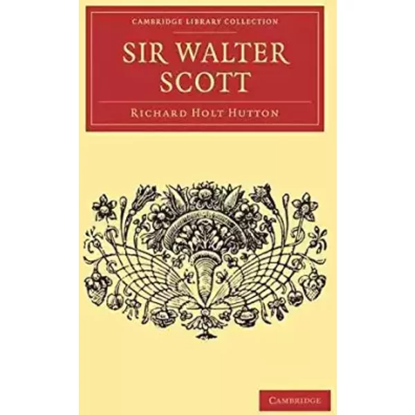 Sir Walter Scott. - Richard Holt Hutton-image