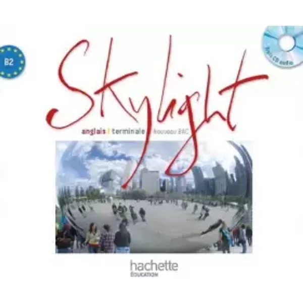 Skylight Tle - Anglais - Cd Classe - Edition 2012 - Wendy Benoit, Marc Roussel, Laurence Jeanjean, StéPhane Brunel-image