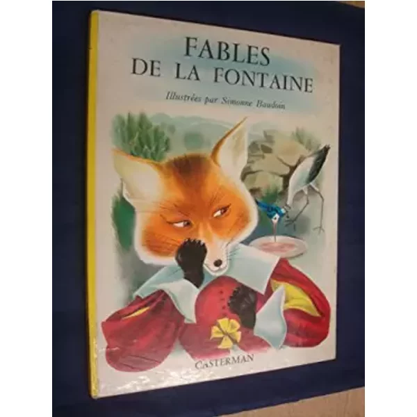 Fables de la Fontaine - La Fontaine, Illustré par Simone Baudoin