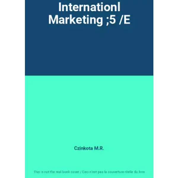 Internationl Marketing ;5 /E - Czinkota M.R.