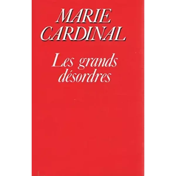 Les Grands DéSordres - Marie Cardinal-image