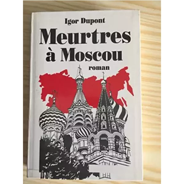 Meurtres A Moscou - Dupont Igor-image