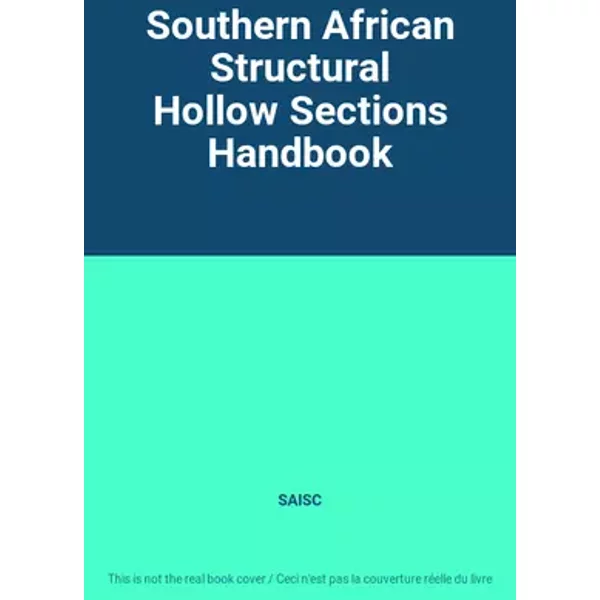 Southern African Structural Hollow Sections Handbook - SAISC