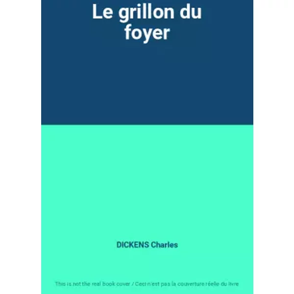 Le Grillon Du Foyer - Dickens Charles-image