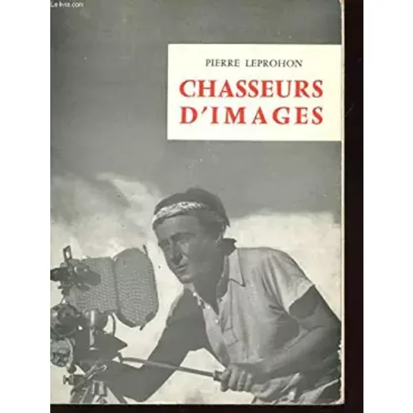 CHASSEURS D'IMAGES - LEPROHON Pierre
