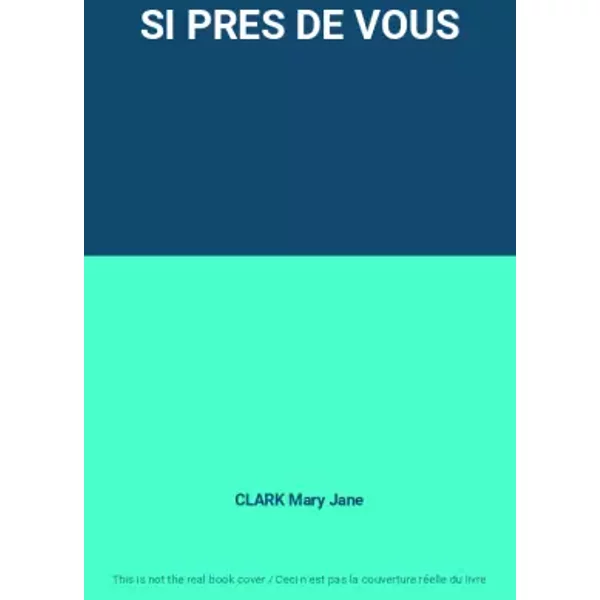 Si Pres De Vous - Clark Mary Jane-image