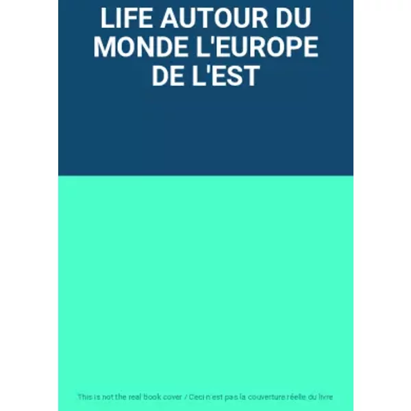 Life Autour Du Monde L'europe De L'est-image