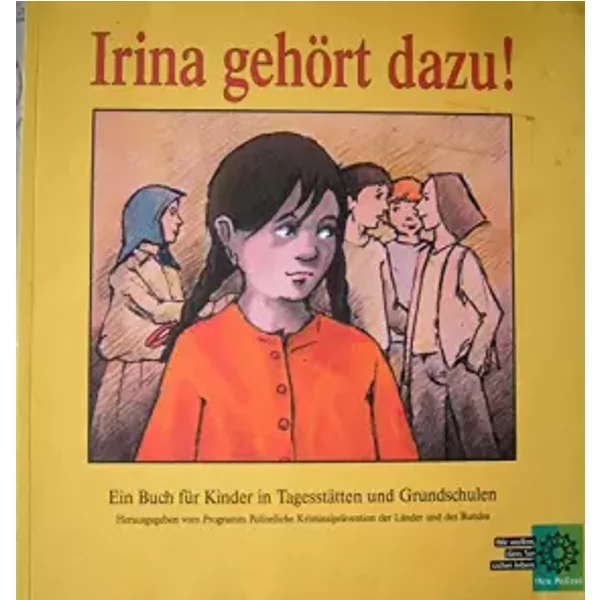 Irina GehöRt Dazu! Ein Buch FüR Kinder In TagesstäTten Und Grundschulen-image