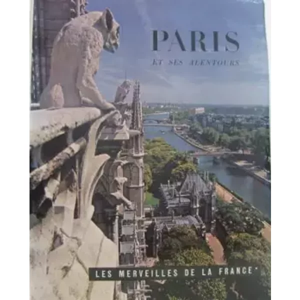 Les Merveilles De France: Paris Et Ses Alentours - Collectif-image