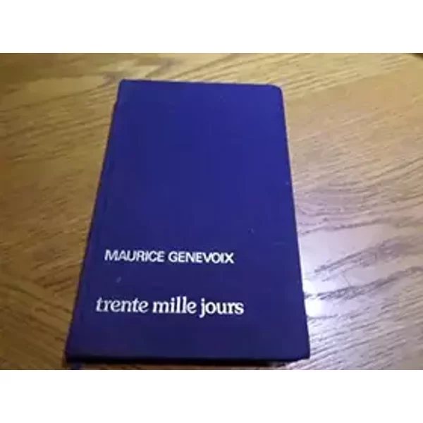 TRENTE MILLE JOURS