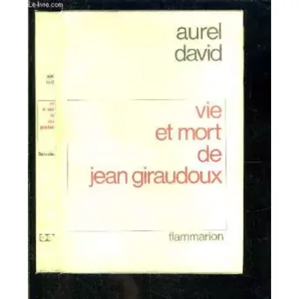 Vie Et Mort De Jean Giraudoux. - Aurel David-image